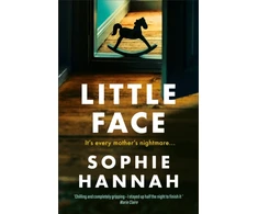 KNYGA Sophie Hannah Little Face, a totally gripping and addictive crime thriller packed with twists