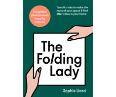KNYGA Sophie Liard Folding Lady, Tools &amp; tricks to make the most of your space &amp; find after value in your home