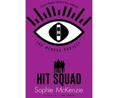 KNYGA Sophie Mckenzie Medusa Project: Hit Squad