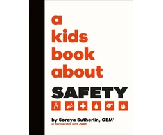 KNYGA Soraya Sutherland A Kids Book About Safety