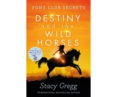 KNYGA Stacy Gregg Destiny and the Wild Horses