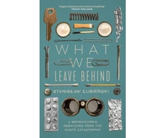 KNYGA Stanislaw Lubienski What We Leave Behind