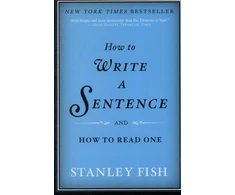 KNYGA Stanley Fish How to Write a Sentence