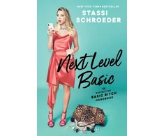 KNYGA Stassi Schroeder Next Level Basic, The Definitive Basic Bitch Handbook
