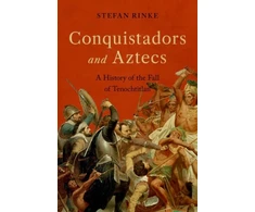 KNYGA Stefan Rinke Conquistadors and Aztecs