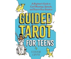 KNYGA Stefanie Caponi Guided Tarot for Teens
