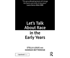 KNYGA Stella Louis Let’s Talk About Race in the Early Years