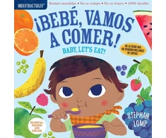 KNYGA Stephan Lomp Indestructibles: Bebe, vamos a comer! / Baby, Let's Eat!