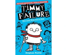 KNYGA Stephan Pastis Timmy Failure: Now Look What You've Done