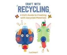 KNYGA Stephanie Boulay Craft with Recycling
