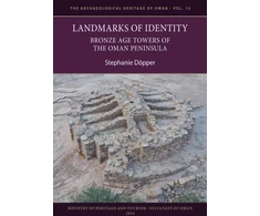 KNYGA Stephanie Dopper Landmarks of Identity: Bronze Age Towers of the Oman Peninsula