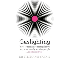 KNYGA Stephanie Sarkis Gaslighting