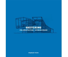 KNYGA Stephanie Travis Sketching for Architecture + Interior Design