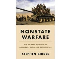 KNYGA Stephen Biddle Nonstate Warfare