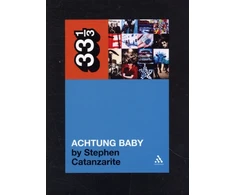 KNYGA Stephen Catanzarite U2's Achtung Baby