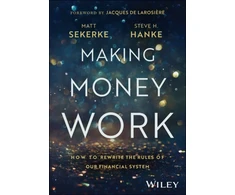 KNYGA Stephen Hanke Making Money Work