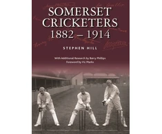 KNYGA Stephen Hill Somerset Cricketers 1882-1914