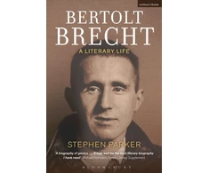 KNYGA Stephen Parker Bertolt Brecht: A Literary Life