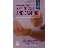 KNYGA Stephen R Thompson Manual of Splinting and Casting