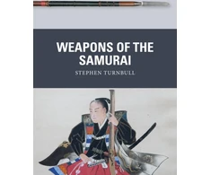 KNYGA Stephen Turnbull Weapons of the Samurai