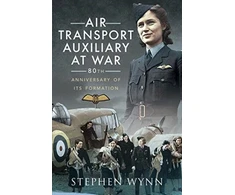 KNYGA Stephen Wynn Air Transport Auxiliary at War