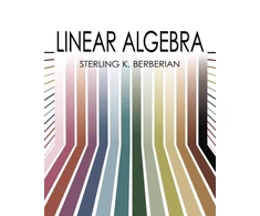 KNYGA Sterling K Berberian Linear Algebra