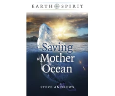 KNYGA Steve Andrews Earth Spirit: Saving Mother Ocean