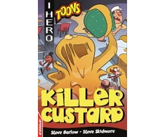 KNYGA Steve Barlow EDGE: I HERO: Toons: Killer Custard