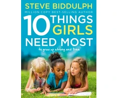 KNYGA Steve Biddulph 10 Things Girls Need Most