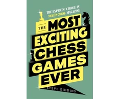 KNYGA Steve Giddins Most Exciting Chess Games Ever