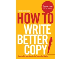 KNYGA Steve Harrison How To Write Better Copy