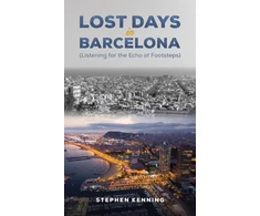 KNYGA Steve Kenning Lost Days in Barcelona