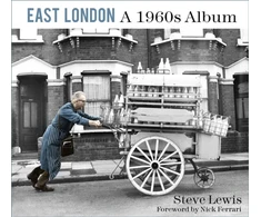 KNYGA Steve Lewis East London: A 1960s Album