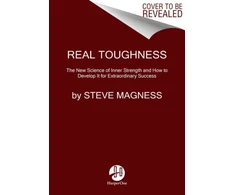 KNYGA Steve Magness Do Hard Things, Why We Get Resilience Wrong and the Surprising Science of Real Toughness