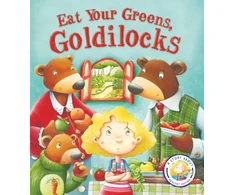 KNYGA Steve Smallman Fairytales Gone Wrong: Eat Your Greens, Goldilocks, A Story About Healthy Eating