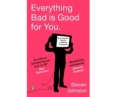 KNYGA Steven Johnson Everything Bad is Good for You