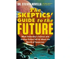 KNYGA Steven Novella The Skeptics' Guide to the Future