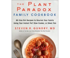 KNYGA Steven R Gundry Plant Paradox Family Cookbook, 80 One-Pot Recipes to Nourish Your Family Using Your Instant Pot, Slow Cooker, or Sheet Pan