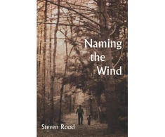 KNYGA Steven Rood Naming the Wind