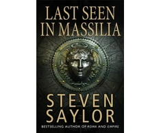 KNYGA Steven Saylor Last Seen in Massilia