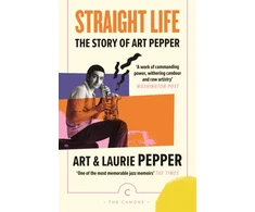 KNYGA Straight Life: The Story Of Art Pepper