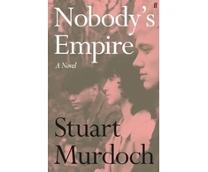 KNYGA Stuart Murdoch Nobody's Empire, 'Empathetic, funny and heartwarming.' Buzz Magazine