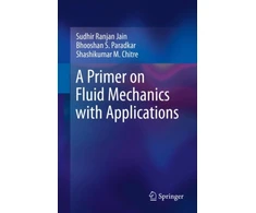 KNYGA Sudhir Ranjan Jain Primer on Fluid Mechanics with Applications
