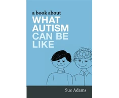KNYGA Sue Adams Book About What Autism Can Be Like