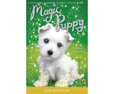 KNYGA Sue Bentley Magic Puppy: A Forest Charm