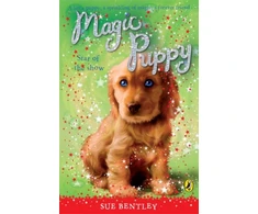 KNYGA Sue Bentley Magic Puppy: Star of the Show