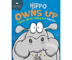 KNYGA Sue Graves Behaviour Matters: Hippo Owns Up - A book about telling the truth