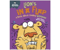 KNYGA Sue Graves Behaviour Matters: Lion's in a Flap - A book about feeling worried