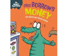 KNYGA Sue Graves Money Matters: Croc Borrows Money