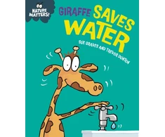 KNYGA Sue Graves Nature Matters: Giraffe Saves Vanduo